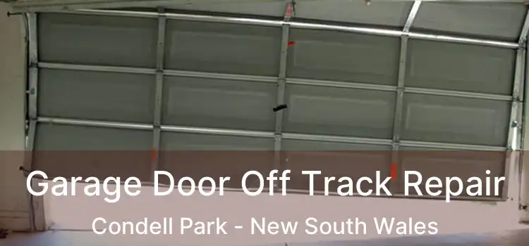 Garage Door Off Track Repair Condell Park - New South Wales