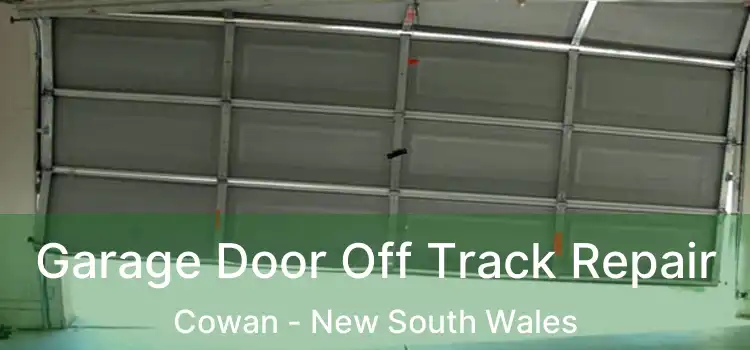 Garage Door Off Track Repair Cowan - New South Wales