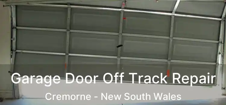 Garage Door Off Track Repair Cremorne - New South Wales
