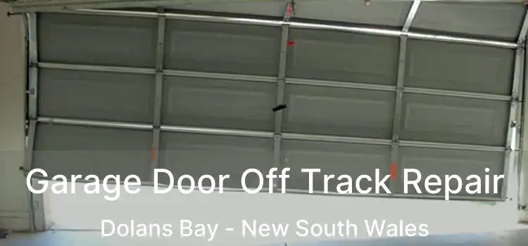 Garage Door Off Track Repair Dolans Bay - New South Wales