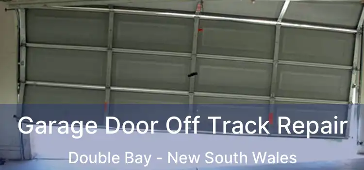 Garage Door Off Track Repair Double Bay - New South Wales