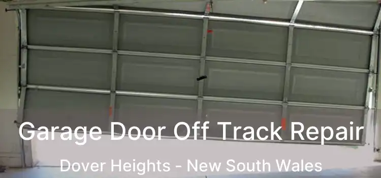 Garage Door Off Track Repair Dover Heights - New South Wales