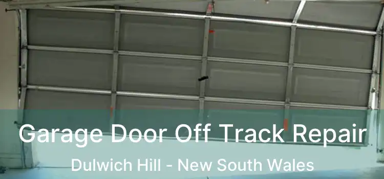 Garage Door Off Track Repair Dulwich Hill - New South Wales
