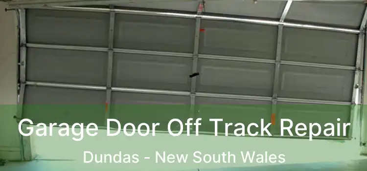 Garage Door Off Track Repair Dundas - New South Wales