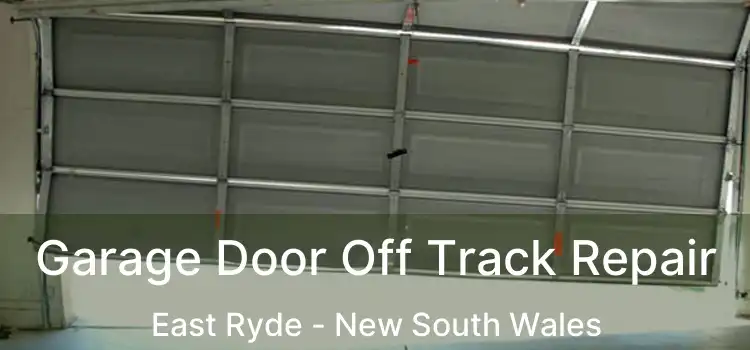 Garage Door Off Track Repair East Ryde - New South Wales