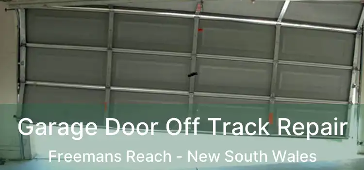 Garage Door Off Track Repair Freemans Reach - New South Wales