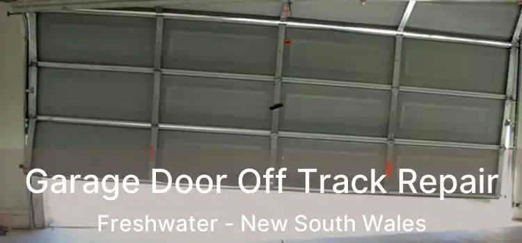 Garage Door Off Track Repair Freshwater - New South Wales