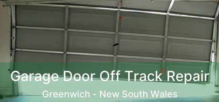 Garage Door Off Track Repair Greenwich - New South Wales
