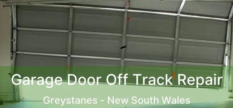 Garage Door Off Track Repair Greystanes - New South Wales