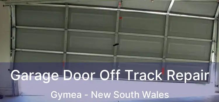 Garage Door Off Track Repair Gymea - New South Wales