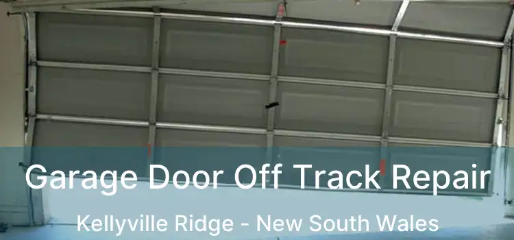 Garage Door Off Track Repair Kellyville Ridge - New South Wales