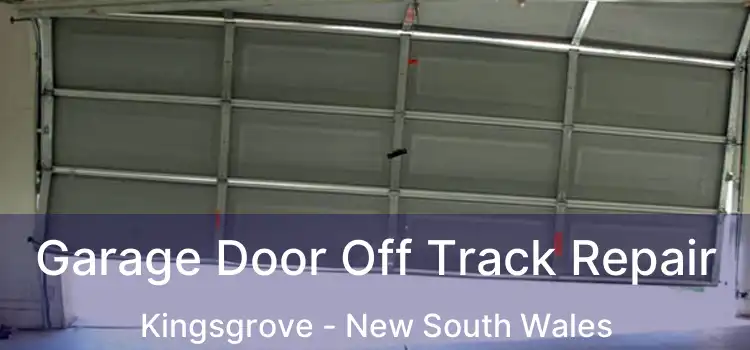 Garage Door Off Track Repair Kingsgrove - New South Wales