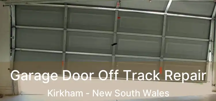 Garage Door Off Track Repair Kirkham - New South Wales