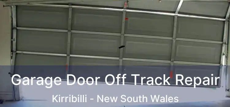 Garage Door Off Track Repair Kirribilli - New South Wales