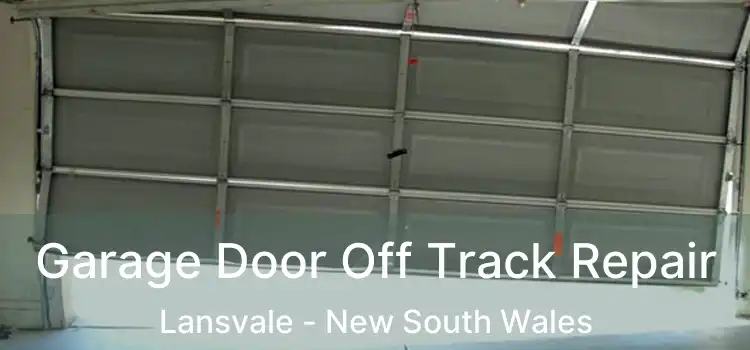 Garage Door Off Track Repair Lansvale - New South Wales