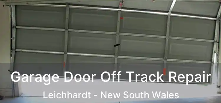 Garage Door Off Track Repair Leichhardt - New South Wales