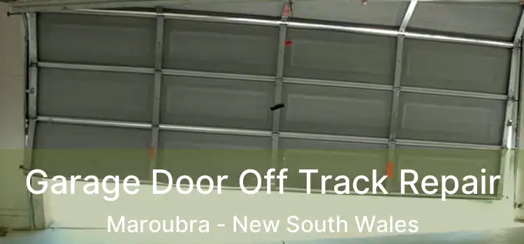 Garage Door Off Track Repair Maroubra - New South Wales