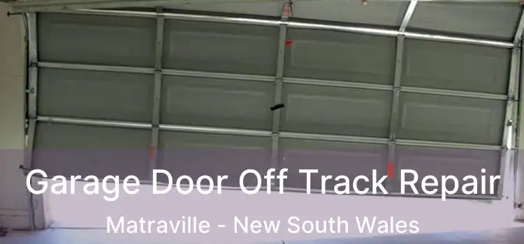 Garage Door Off Track Repair Matraville - New South Wales