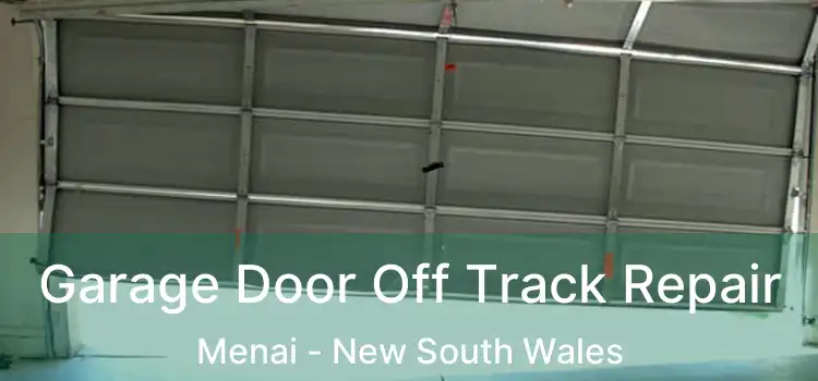 Garage Door Off Track Repair Menai - New South Wales