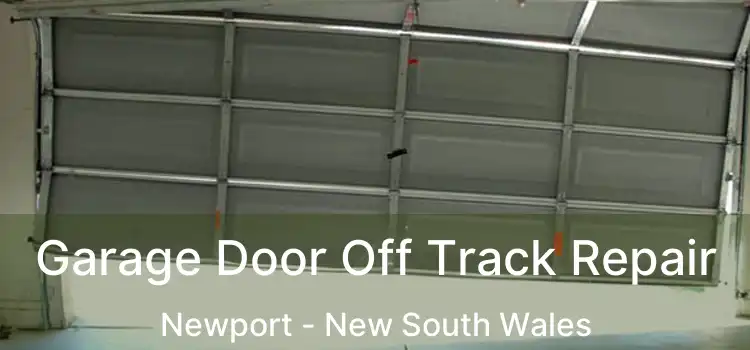 Garage Door Off Track Repair Newport - New South Wales