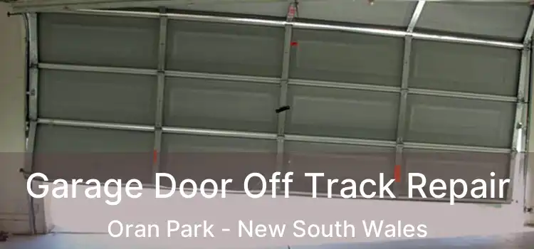 Garage Door Off Track Repair Oran Park - New South Wales