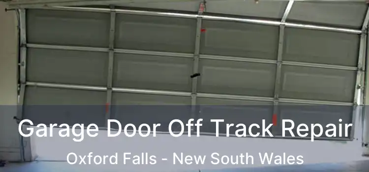Garage Door Off Track Repair Oxford Falls - New South Wales