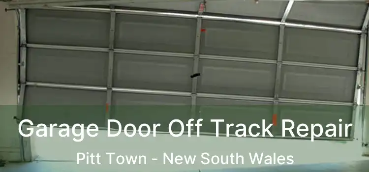 Garage Door Off Track Repair Pitt Town - New South Wales