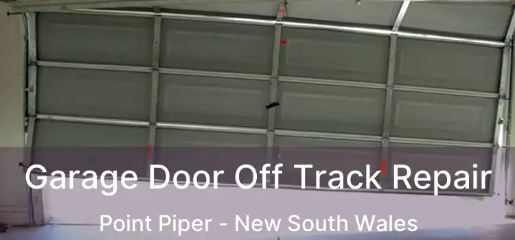 Garage Door Off Track Repair Point Piper - New South Wales