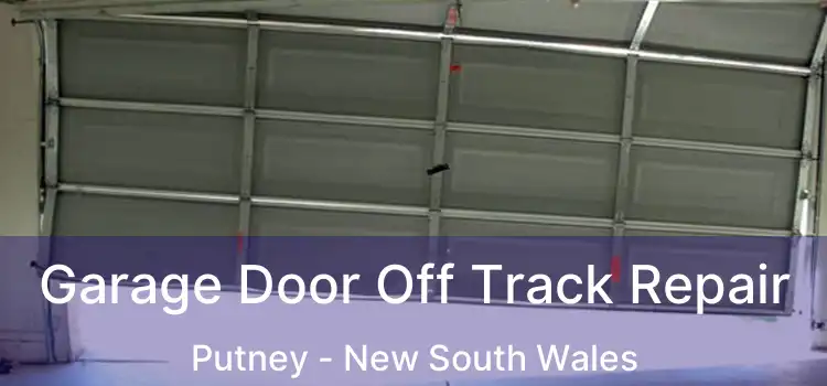 Garage Door Off Track Repair Putney - New South Wales