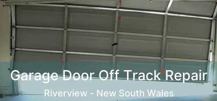 Garage Door Off Track Repair Riverview - New South Wales