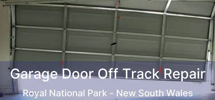 Garage Door Off Track Repair Royal National Park - New South Wales