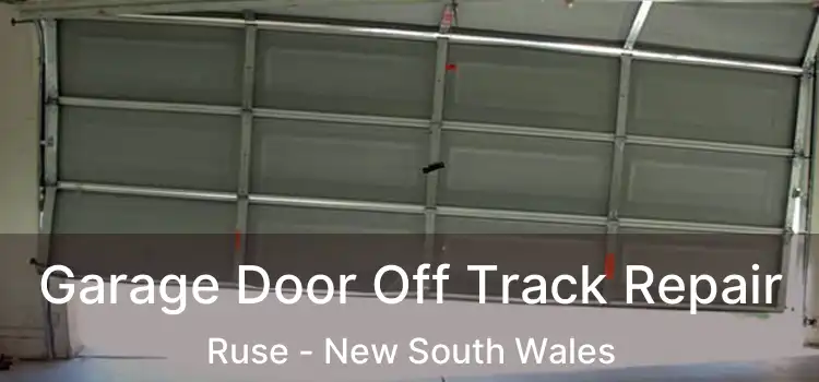 Garage Door Off Track Repair Ruse - New South Wales