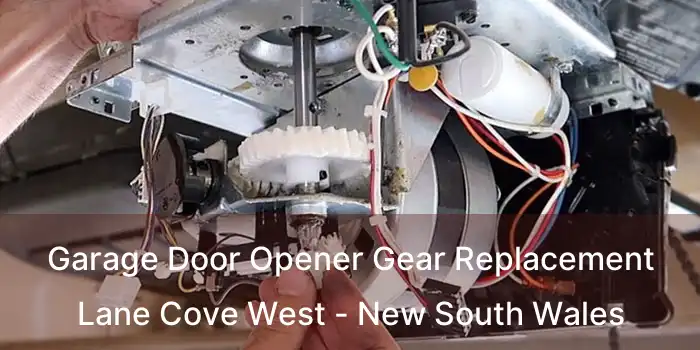 Garage Door Opener Gear Replacement Lane Cove West - New South Wales