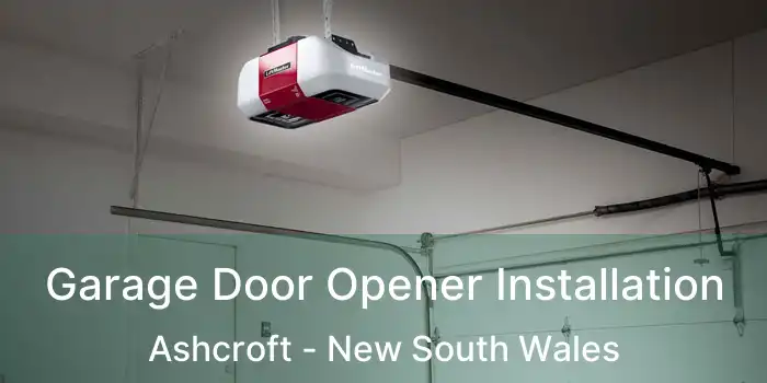 Garage Door Opener Installation Ashcroft - New South Wales