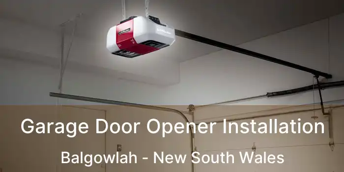 Garage Door Opener Installation Balgowlah - New South Wales