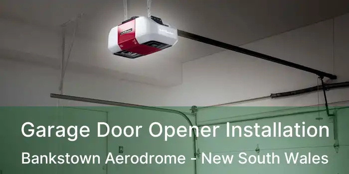 Garage Door Opener Installation Bankstown Aerodrome - New South Wales