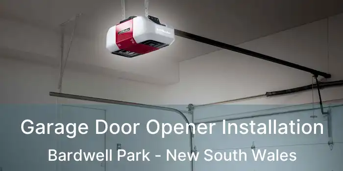 Garage Door Opener Installation Bardwell Park - New South Wales