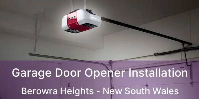 Garage Door Opener Installation Berowra Heights - New South Wales