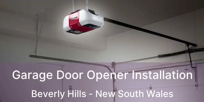 Garage Door Opener Installation Beverly Hills - New South Wales