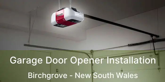 Garage Door Opener Installation Birchgrove - New South Wales