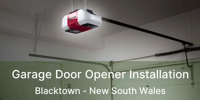 Garage Door Opener Installation Blacktown - New South Wales