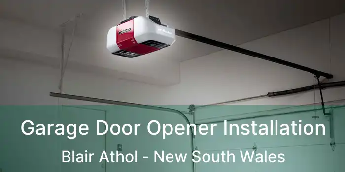 Garage Door Opener Installation Blair Athol - New South Wales