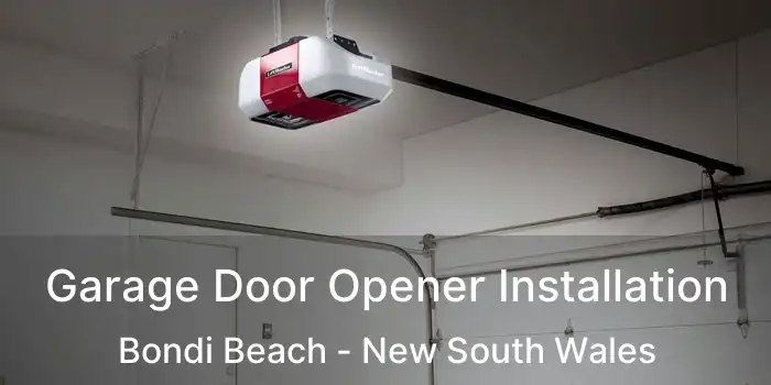 Garage Door Opener Installation Bondi Beach - New South Wales