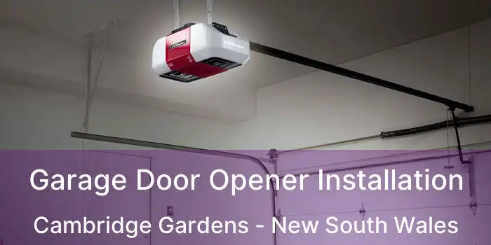 Garage Door Opener Installation Cambridge Gardens - New South Wales