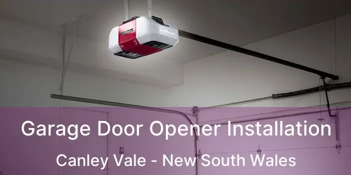 Garage Door Opener Installation Canley Vale - New South Wales