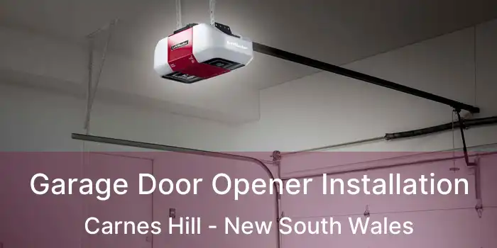 Garage Door Opener Installation Carnes Hill - New South Wales
