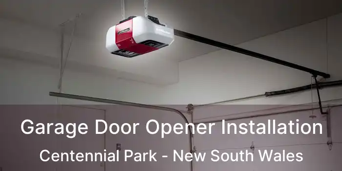 Garage Door Opener Installation Centennial Park - New South Wales