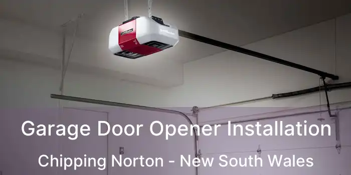 Garage Door Opener Installation Chipping Norton - New South Wales