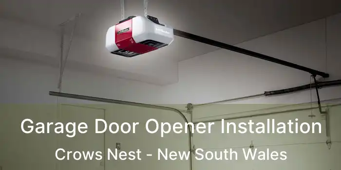 Garage Door Opener Installation Crows Nest - New South Wales