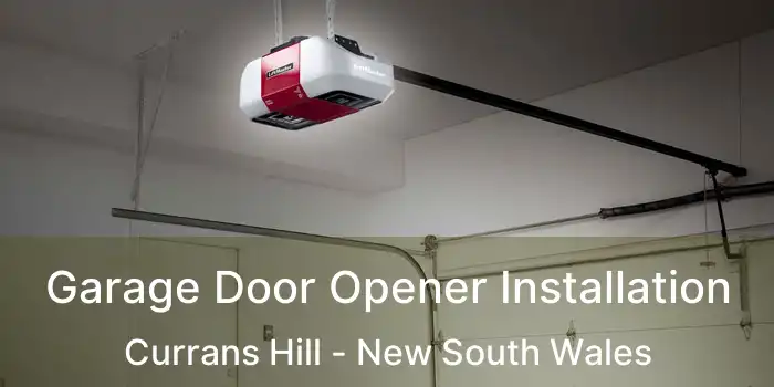 Garage Door Opener Installation Currans Hill - New South Wales